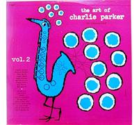 The Art of Charlie Parker Vol. 2 The Fabulous Bird. Charlie Parker, MeGeeh, Miles Davis, Bunn, Jordan, Kesterson, Potter, Porter, Roach Stereo