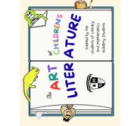 The Art of Children's Literature: A Collection of Short Stories