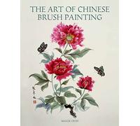 The Art of Chinese Brush Painting