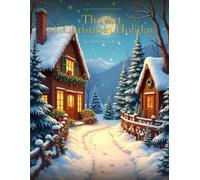 The Art of Christmas Holiday: An Adult Coloring Book