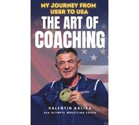 The Art of Coaching: My Journey fromUSSR to USA