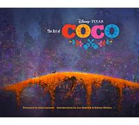 The Art Of Coco: Studios Disney Pixar