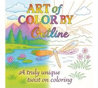 The Art of Color by Outline - Big Wonderful World Edition: Discover a whole new way to color! A Journey Through the Beauty of Life.