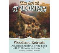 The Art of Coloring: Woodland Retreats, 40 Illustrations: Advanced Adult Coloring Book with Full-Color Reference Art, Art Book for Coloring