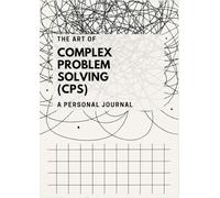 The Art of Complex Problem Solving (CBS): A Personal Journal