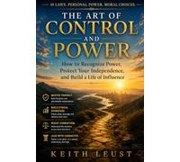 The Art of Control and Power: Survival, Success, and Dominance: 4