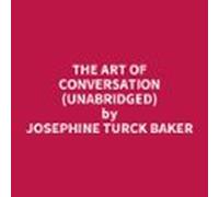 The Art Of Conversation (unabridged) (audiolibro)