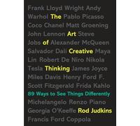 The Art of Creative Thinking: 89 Ways to See Things Differently