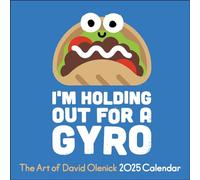 The Art of David Olenick 2025 Wall Calendar: I'm Holding Out for a Gyro