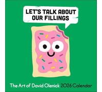 The Art of David Olenick 2026 Wall Calendar: Let's Talk About Our Fillings