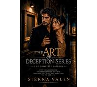 The Art of Deception Series: The Complete Trilogy: Enemies to Lovers, Art Heist Romantic Suspense