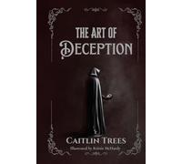 The Art of Deception (The Veilborn Trilogy)