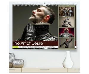 The Art of Desire (hochwertiger Premium Wandkalender 2026 DIN A2 quer), Kunstdruck in Hochglanz: In kraftvollen Bewegungen, glänzendem Leder und ... verschmilzt Performance mit Körperkunst.