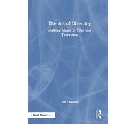 The Art of Directing: Making Magic in Film and Television