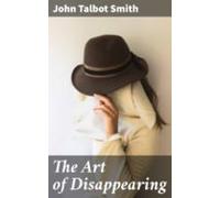 The Art Of Disappearing (ebook)