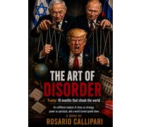 The Art of Disorder: Trump: The 18 Months That Shook the World