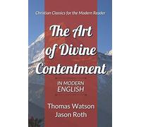 The Art of Divine Contentment: In Modern English
