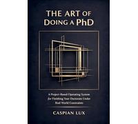 The Art of Doing a PhD (Strategic Advantage)