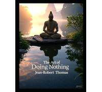 The Art of Doing Nothing: Embracing the Power of Rest and Reflection