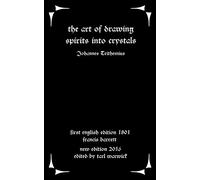 The Art of Drawing Spirits Into Crystals: The Doctrine of Spirits