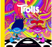 The Art of DreamWorks Trolls Band Together: 2