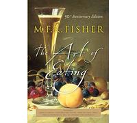 The Art of Eating: 50th Anniversary Edition