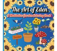 The Art of Eden: A Meditative Garden Coloring Book