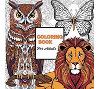 The Art of Everything: Coloring Book for Adults: Relaxation and Mindfulness
