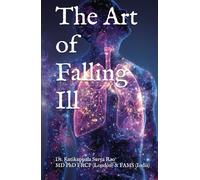 The Art of Falling Ill