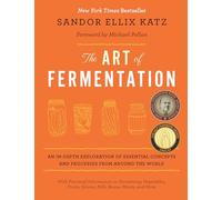 The Art of Fermentation: New York Times Bestseller