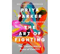The Art of Fighting: The Transformative Power of Conflict