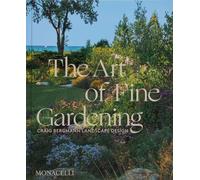The Art of Fine Gardening: Craig Bergmann Landscape Design (GARDENS)