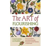 The Art of Flourishing: Conversations on Disability