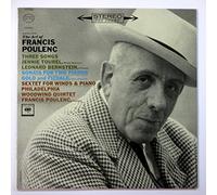 The Art of Francis Poulenc: Three Songs / Sonata for Two Pianos / Sextet for Winds and Piano