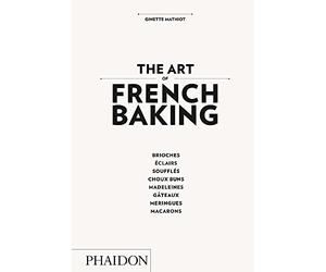The Art Of French Baking (Cucina)