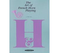 The Art of French Horn Playing