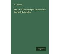 The Art of Furnishing on Rational and Aesthetic Principles
