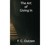 The Art of Giving In (Whispers of 1001 nights)