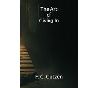 The Art of Giving In (Whispers of 1001 nights)