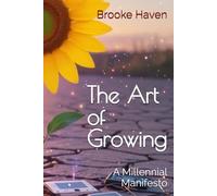 The Art of Growing: A Millennial Manifesto (Venus Glowing)