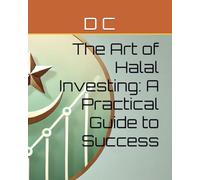 The Art of Halal Investing: A Practical Guide to Success