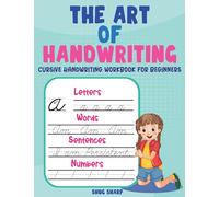 The Art of Handwriting , cursive handwriting work book for beginners