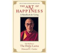 The Art of Happiness - a Handbook for Living