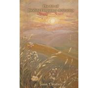 The Art of Healing Frequency Activation: Words of Comfort in Times of Illness (InnerScript Affirmations)