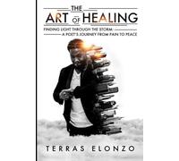 The Art of healing: Whispers from the scares & wounds of life.