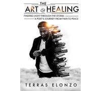 The Art of healing: Whispers from the scares & wounds of life.