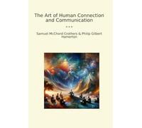 The Art of Human Connection and Communication (Classic Bundles)