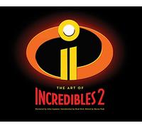 The Art of Incredibles 2: (Pixar Fan Animation Book, Pixar's Incredibles 2 Concept Art Book)