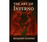 The Art Of Inferno (The Art of Self: 7 Paths to You)
