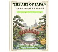 THE ART OF JAPAN: Japanese Bridges & Waterways